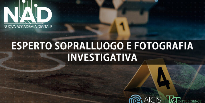 Corso Esperto in Sopralluogo e Fotografia Giudiziaria Investigativa